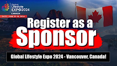 Register As A Sponsor For Global Lifestyle Expo 2024 - Vancouver, Canada