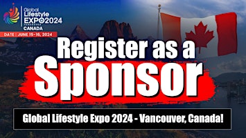 Hauptbild für Register As A Sponsor For Global Lifestyle Expo 2024 - Vancouver, Canada