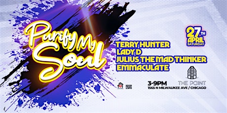 A House Music Day Party w Terry Hunter, Lady D, Julius The Mad Thinker