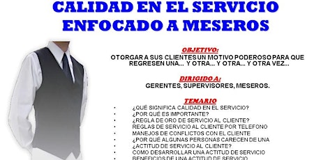 CALIDAD EN EL SERVICIO  ENFOCADO A MESEROS.