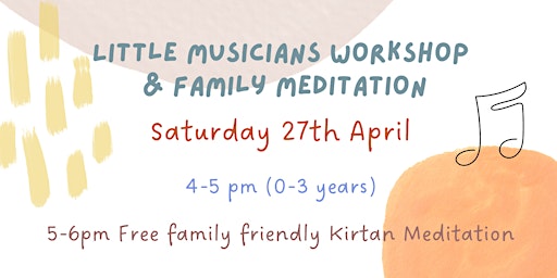 Primaire afbeelding van Little Musicians workshops & Family Friendly Meditation