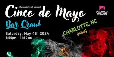 Image principale de Cinco de Mayo Bar Crawl - CHARLOTTE (NoDa)