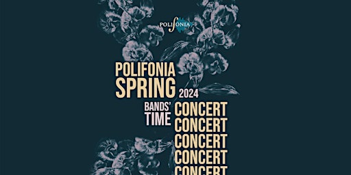 Hauptbild für Polifonia Spring Concert-Bands' time!