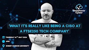 Imagem principal do evento What It's Really Like Being a CISO at a FTSE250 Tech Company