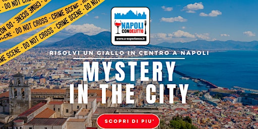 MYSTERY IN THE CITY - Napoli con Delitto
