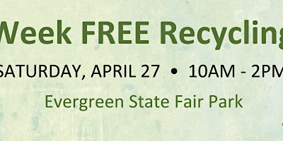 Hauptbild für Snohomish County – Earth Week Free Recycling Event