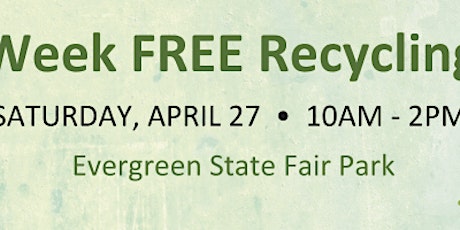 Snohomish County – Earth Week Free Recycling Event