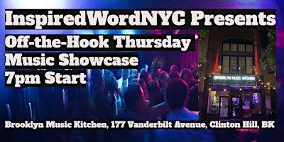 InspiredWordNYC Presents Off-The-Hook Thursday Music Showcase at BMK primary image