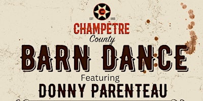 Donny Parenteau Barn Dance July 2024 in Saskatoon primary image