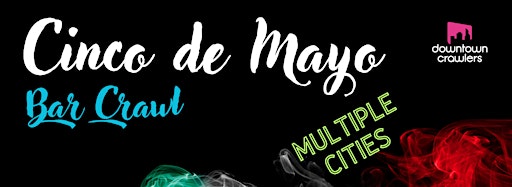 Collection image for Cinco De Mayo Bar Crawls - Multiple Cities