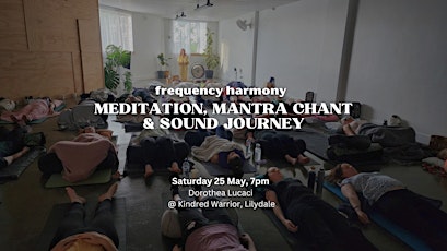 FREQUENCY HARMONY: Meditation, Chant & Sound Journey (Lilydale, Vic) primary image