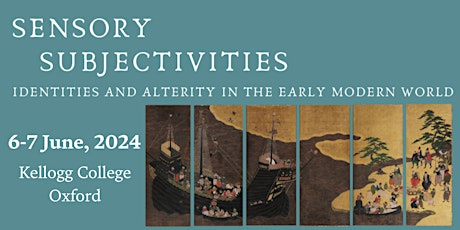 Early Modern Sensory Subjectivities  Conference (EMSE 2024)
