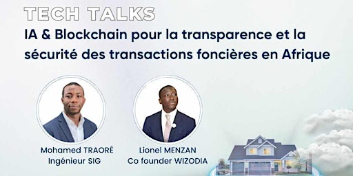 Imagen principal de TECH TALKS : "IA &  Blockchain au service du foncier en Afrique"