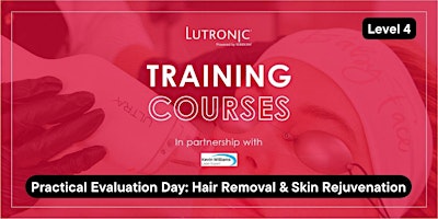 Imagem principal de Level 4 – Practical Evaluation Day: Hair Removal & Skin Rejuvenation