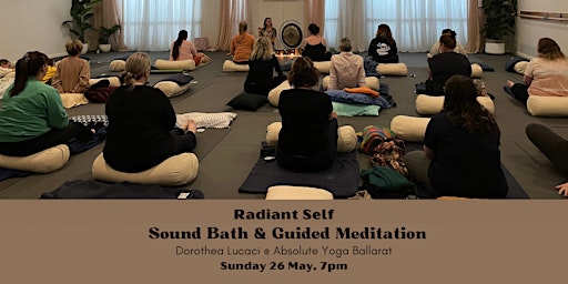 Imagem principal do evento RADIANT SELF: Sound Bath & Guided Meditation (Ballarat, Vic)
