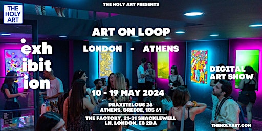 Imagem principal do evento ART ON LOOP LONDON - ATHENS - Digital Exhibition London