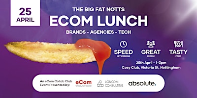 Primaire afbeelding van The Big Fat Notts eCom Lunch