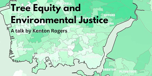 Hauptbild für Talk on Tree Equity and Environmental Justice with Kenton Rogers