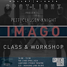 Pett|Clausen-Knight Workshop - The UK Premiere of IMAGO