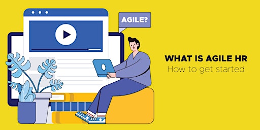 Imagem principal do evento Introduction to Agile HR - What is Agile HR and how can we get started?