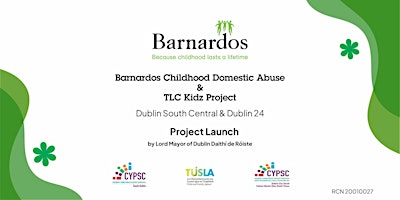 Barnardos Childhood Domestic Abuse & TLC Kidz Project Launch primary image