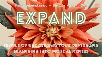 Imagem principal de EXPAND - Temple of Uncovering your Depths and Expanding into more Aliveness