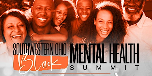 Immagine principale di Southwestern Ohio Black Mental Health Summit for the Community 