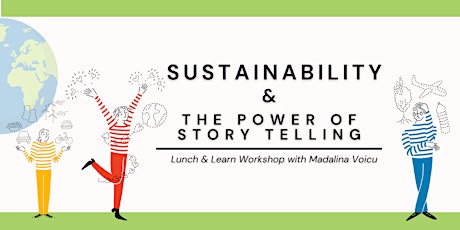 Sustainability & The Power of Storytelling- Lunch & Learn Workshop