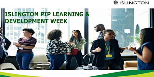 Islington PIP L&D Week:  Psychological Safety: Building Trust for Success primary image