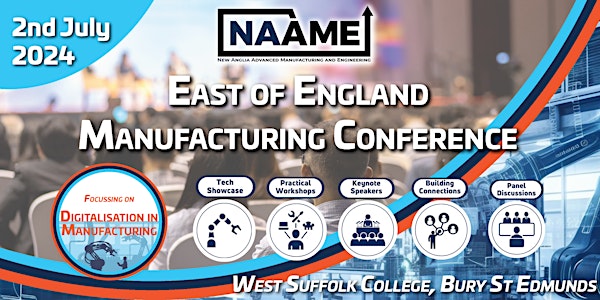 East of England Manufacturing Conference - Digitalisation in Manufacturing
