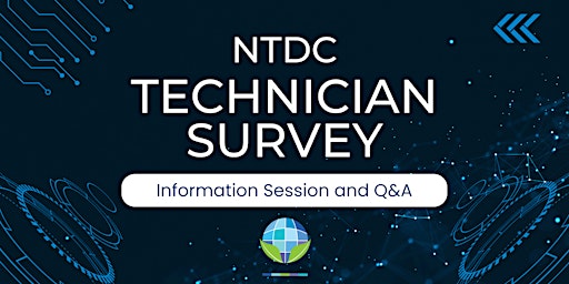 NTDC Technician Survey Information Session primary image