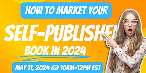 Hauptbild für How To Market Your Self Published Book In 2024