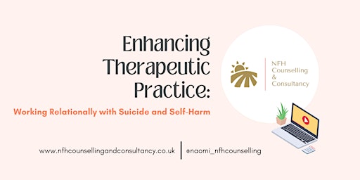 Enhancing Therapeutic Practice: Working Relationally with Suicide/Self-harm primary image