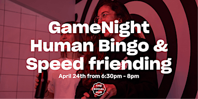 GameNight+%7C+Human+Bingo+%26+Speed+friending