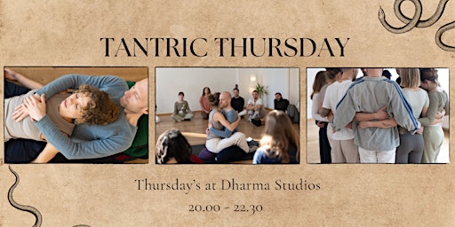 Hauptbild für Weekly Tantra Workshop: Tantric Thursday