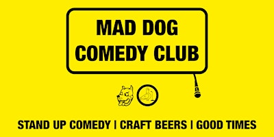 Primaire afbeelding van Mad Dog Comedy Club - May 14th