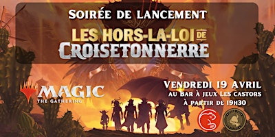 Imagem principal do evento Magic The Gathering - Soirée de lancement Les hors-la-loi de Croisetonnerre