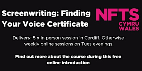 NFTS Cymru Wales: Screenwriting Finding Your Voice Virtual Open Day