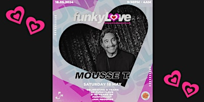 Hauptbild für DJ Mousse T in LEEDS! FunkLove celebrates 9 years with a massive rave <3