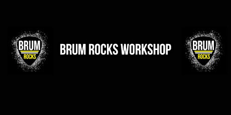 BRUM ROCKS WORKSHOP - SOLIHULL METHODIST CHURCH - WEDNESDAY 5TH JUNE