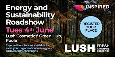 Immagine principale di Energy and Sustainability Roadshow - LUSH Cosmetics, Poole 