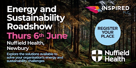 Energy and Sustainability Roadshow - Nuffield Health, Newbury