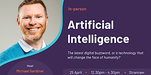 Imagem principal do evento Artificial Intelligence – The latest digital buzzword, or a technology that