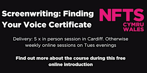 NFTS Cymru Wales: Screenwriting Finding Your Voice Virtual Open Day primary image