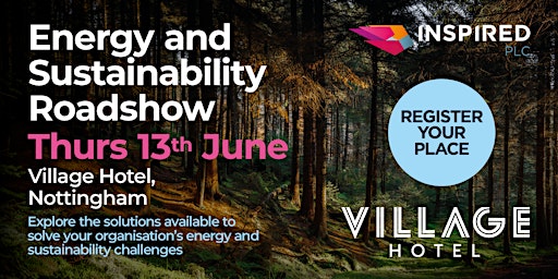 Imagem principal do evento Energy and Sustainability Roadshow - Village Hotels, Nottingham