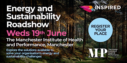 Energy and Sustainability Roadshow-  MIHP, Manchester  primärbild