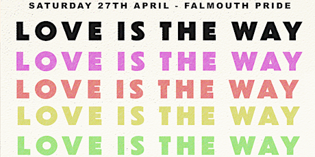 LOVE IS THE WAY - Falmouth Pride - Cosmic Funk Daddy + Roberta Calamari