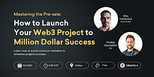Hauptbild für Mastering the Pre-sale: How to Launch Your Million Dollar Web3 Project
