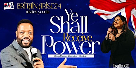 Imagem principal do evento Britain Arise [Ye Shall Receive Power]