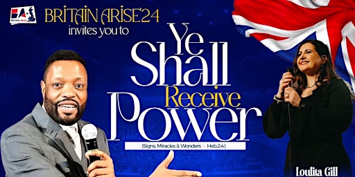 Imagem principal do evento Britain Arise [Ye Shall Receive Power]